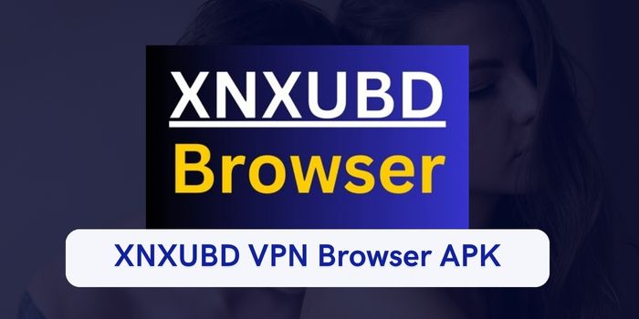 XNXUBD VPN Browser APK